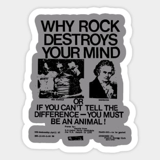 Why rock destroys your mind Sticker